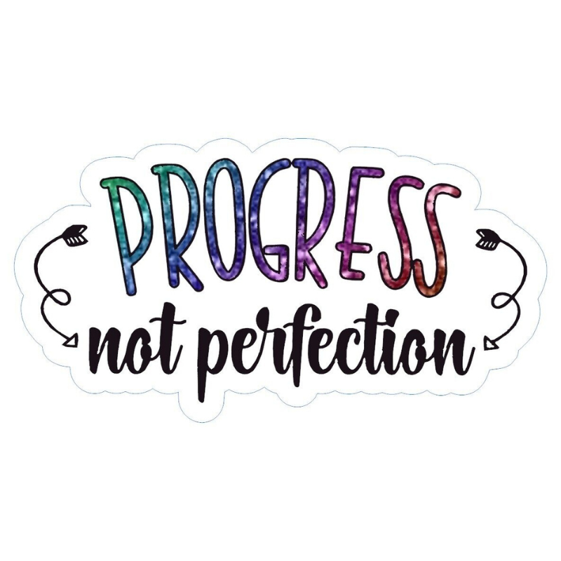 Progress Not Perfection Sticker