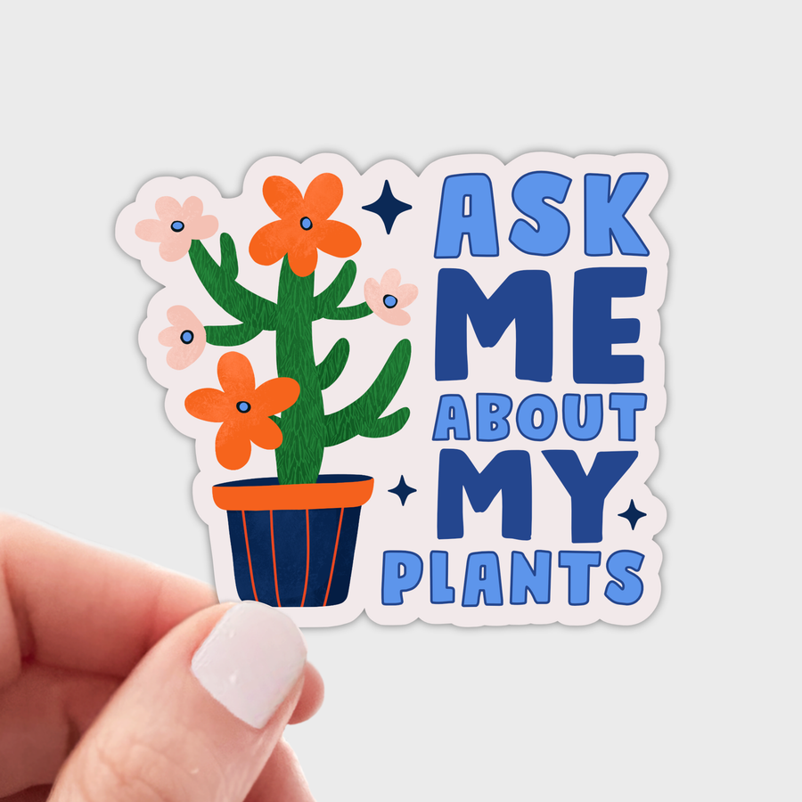 Yarnival Ask Me About My Plants Sticker