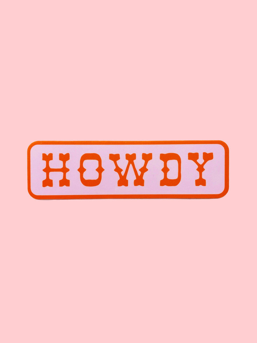 Unexpected Flair Howdy Sticker