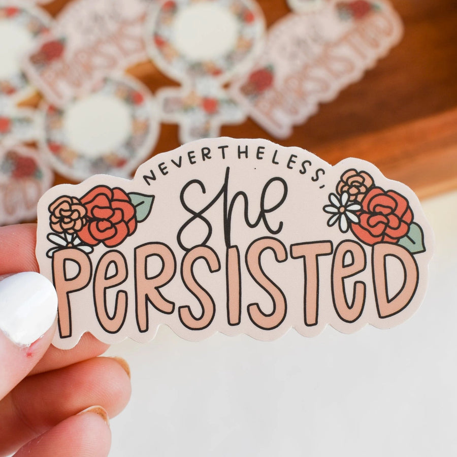Nevertheless, She Persisted Sticker