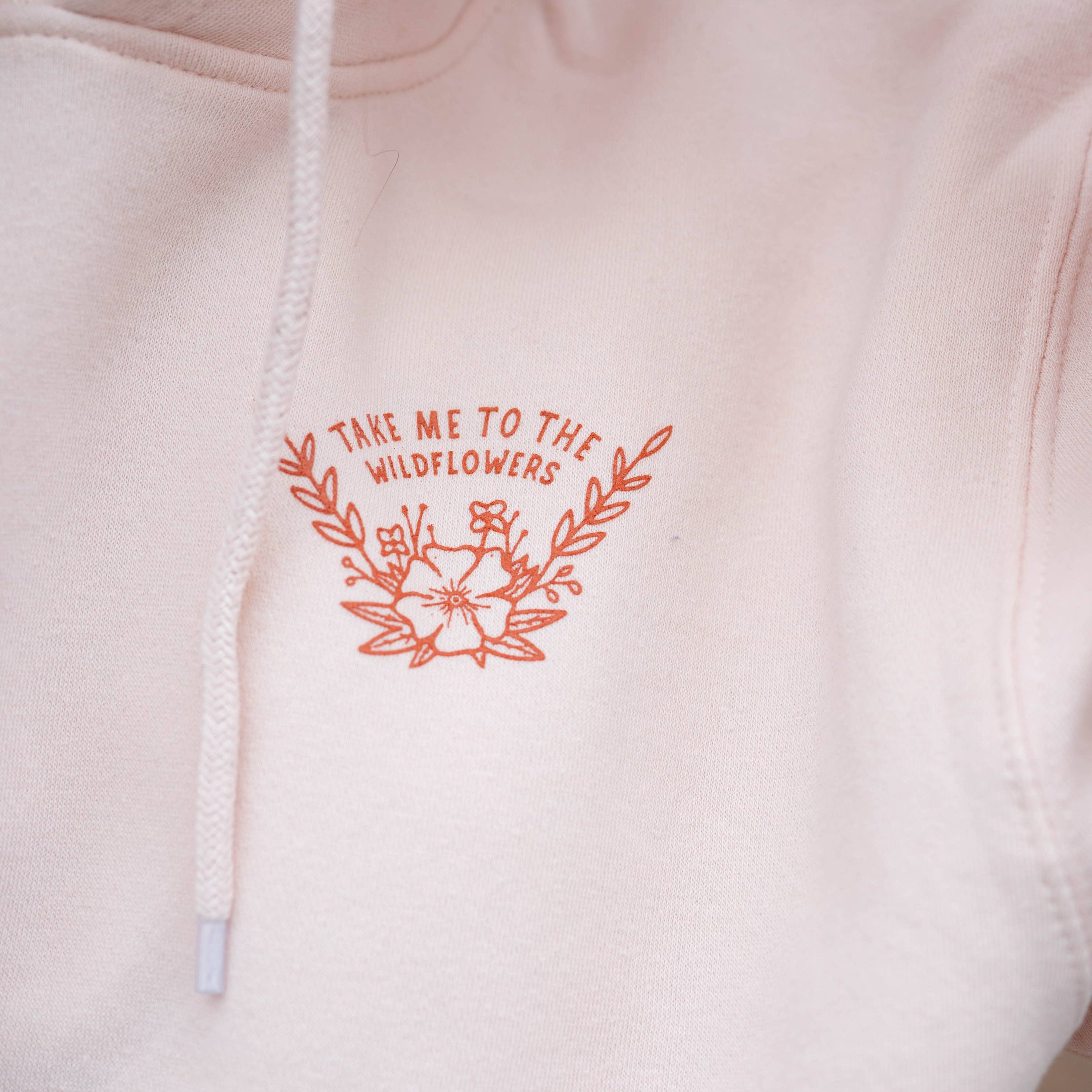 Take Me to the Wildflowers Hoodie