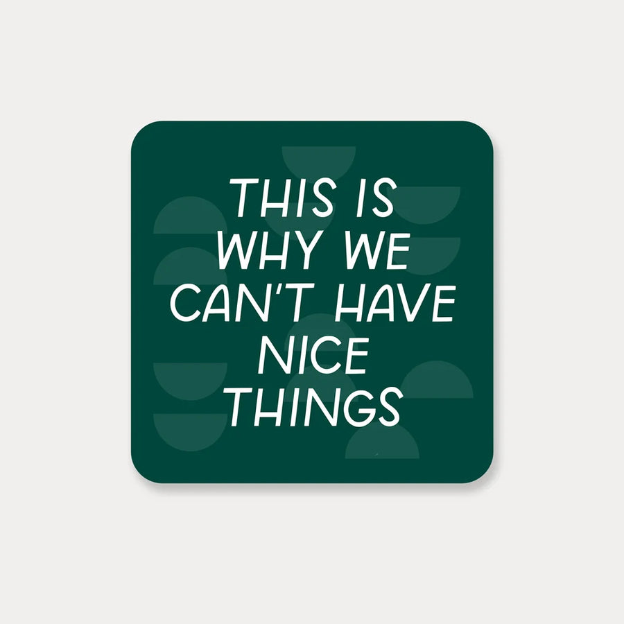 Just Follow Your Art Nice Things Sticker