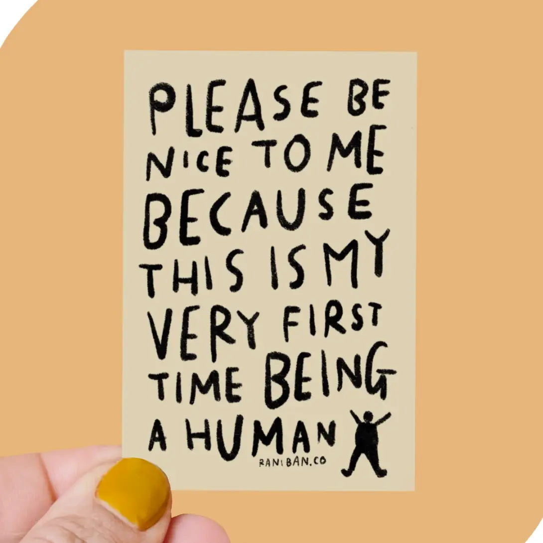 Please Be Nice To Me Sticker