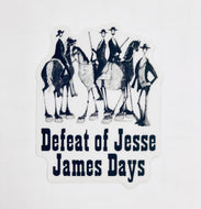 Sticker, Defeat of Jesse James Days